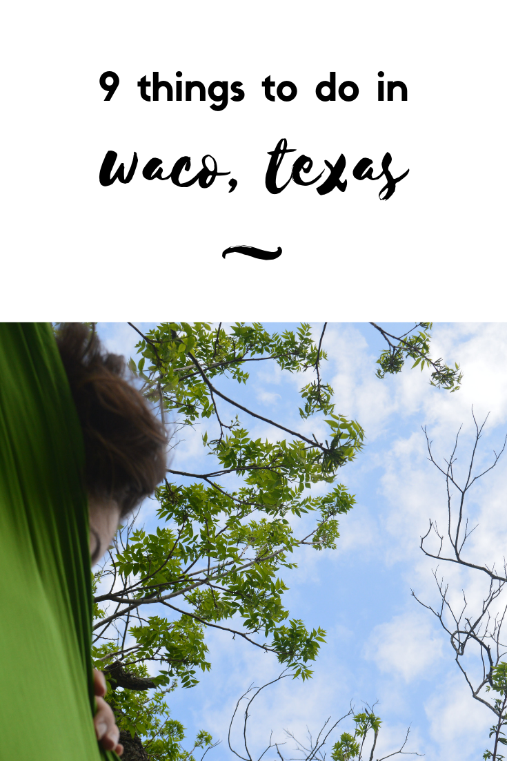 9 things to do in waco texas